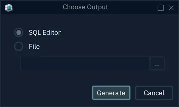 The Choose Output dialog with SQL Editor selected